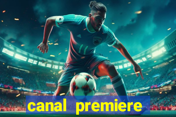 canal premiere futebol ao vivo gratis